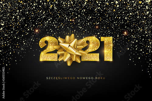Szczęśliwego Nowego Roku 2021, Koncepcja Kartki Noworocznej W Języku  Polskim Z Opadającym Złotym Konfetti, Dużym Błyszczącym Napisem Oraz Złotą  Wstążką Z Kokardą Wall Mural-Piotr Mitelski