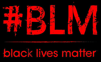 Black lives matter. BLM.