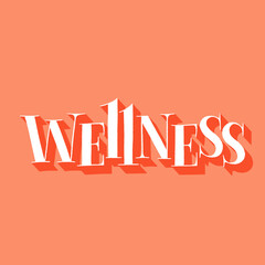Fototapeta na wymiar Wellness. Hand-drawn lettering quote for SPA and Wellness center. Slogan for merchandise, social media, email promotions, magazines, interior, packaging, print, landing pages, web design element