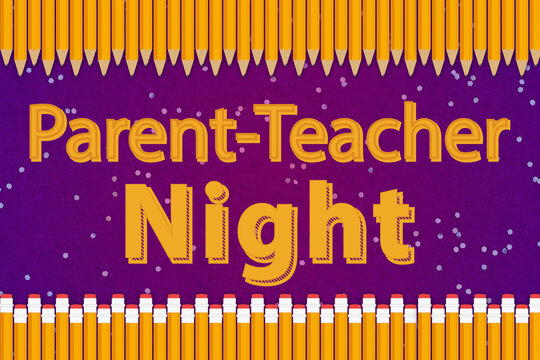 Parent Teacher Night word message with illustration yellow 2B pencil school