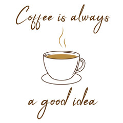 Coffee cup illustration with quotes.