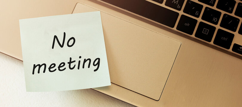 No Meeting. Blank Paper Out Of A Laptop Screen, Isolated On White Background