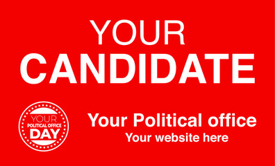 Political campaign lawn sign template for elections politicians candidate customize promotional banner flyer vector illustration EPS