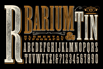 Barium & Tin is an Original Type Design with a Rustic, Old West, or Circus Sign Quality