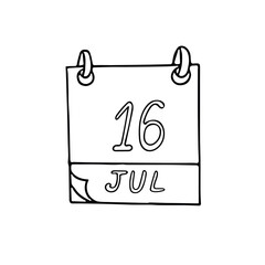 calendar hand drawn in doodle style. July 16. Day, date. icon, sticker, element, design. planning, business holiday