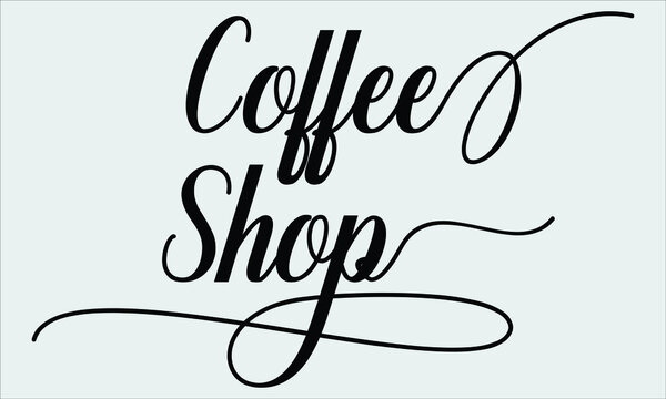  Coffee Shop Calligraphic Cursive Typographic Text on light grey Background
