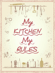 My kitchen, my rules - lettering quote card with kitchen utensils