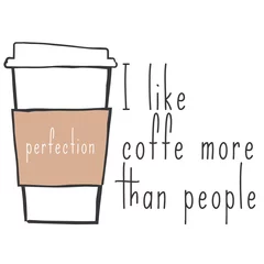 Photo sur Plexiglas Signe rétro J& 39 aime le café plus que les gens