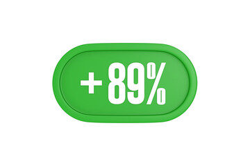 89 Percent increase 3d sign in green color isolated on white background, 3d illustration.