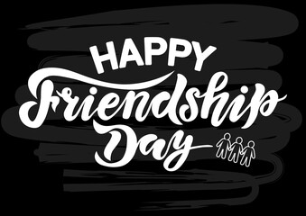 happy friendship day, background, handwrite lettering, calligraphy vector illustrations, international holiday, 