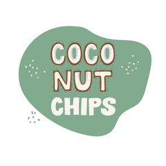 Coconut chips - lettering package design. Vector illustration.
