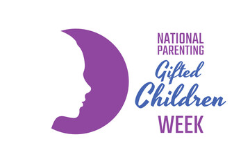 National Parenting Gifted Children Week. Holiday concept. Template for background, banner, card, poster with text inscription. Vector EPS10 illustration.