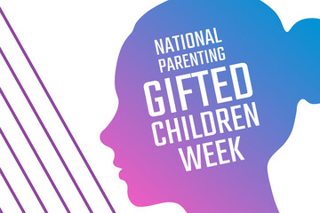 National Parenting Gifted Children Week. Holiday concept. Template for background, banner, card, poster with text inscription. Vector EPS10 illustration.