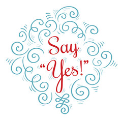 Just  say Yes - decorative ornate lettering emblem