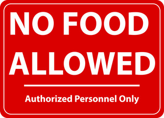 NO FOOD NO DRINK ALLOWED DO NOT EAT, DRINKING EATING BANNED PROHIBITED NOTICE
WARNING SIGN VECTOR ILLUSTRATION EPS