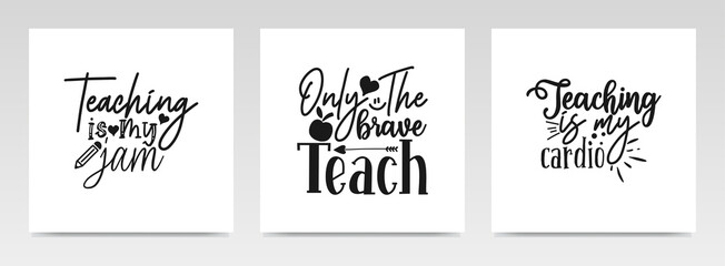 Teacher quotes letter typography set illustration.