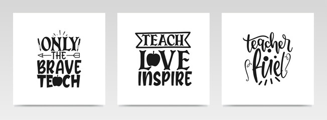 Teacher quotes letter typography set illustration.