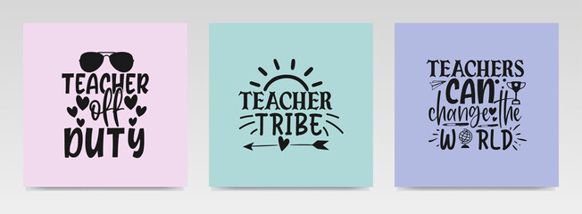 Teacher quotes letter typography set illustration.