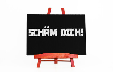 Schäm Dich!