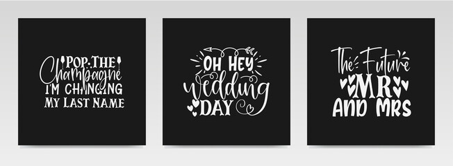 Wedding quotes letter typography set illustration.