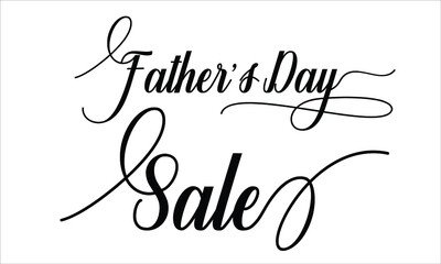 Father’s Day Sale Calligraphic retro Cursive Typographic Text on white Background