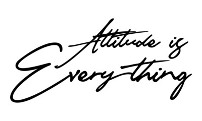 Attitude is Everything 