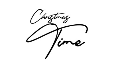 Obraz premium Christmas Time Handwritten Font Typography Text Festive Quote on White Background