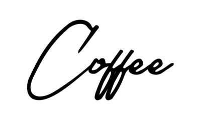 Obraz premium Coffee Handwritten Font Typography Text Food Quote on White Background 
