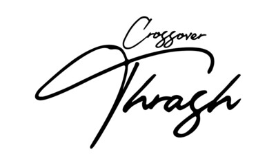 Crossover Thrash Handwritten Font Calligraphy Black Color Text 
on White Background
