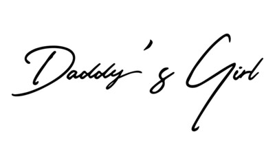 Daddy's Girl Handwritten Font Calligraphy Black Color Text 
on White Background