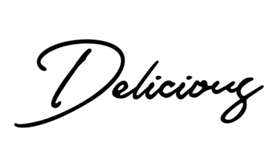 Fototapeta na wymiar Delicious Handwritten Font Typography Text Food Quote on White Background