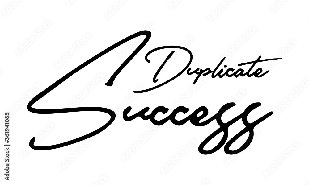 Fototapete duplicate success handwritten font calligraphy black color text on white background