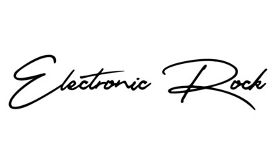 Electronic Rock Handwritten Font Calligraphy Black Color Text 
on White Background