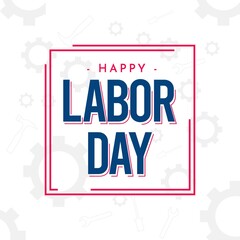 Fototapeta premium Happy labor day vector template.
