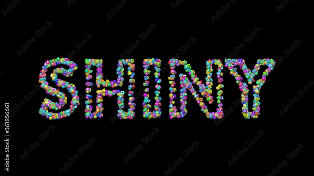 Poster shiny written in 3d illustration by colorful small objects casting shadow on a black background. abs