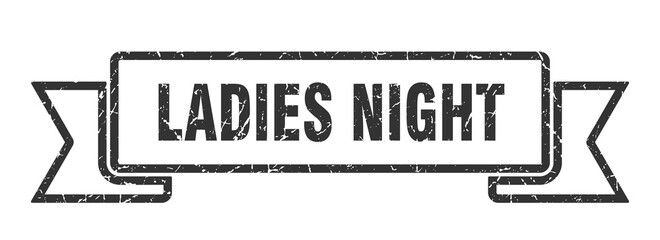 ladies night ribbon. ladies night grunge band sign. ladies night banner