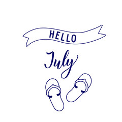 Original hand lettering Hello July and seasonal symbol  slates.