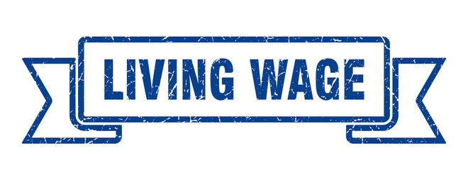 living wage ribbon. living wage grunge band sign. living wage banner