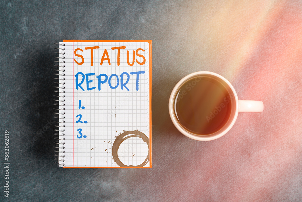 Poster text sign showing status report. business photo text summarizes the particular situation as of a sta