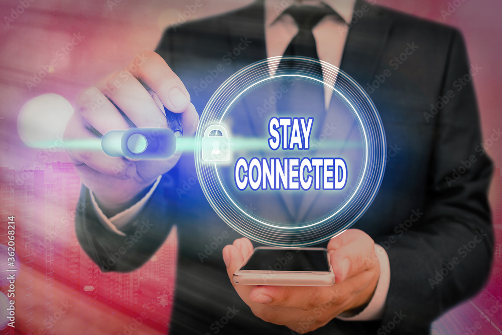 Poster writing note showing stay connected. business concept for to remain having social professional comme