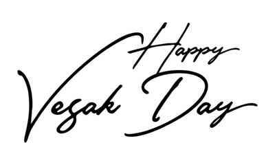 Happy Vesak Day Handwritten Font Typography Text Happiness Quote
on White Background