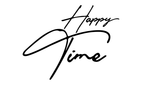 Happy Time Handwritten Font Typography Text Happiness Quote
on White Background
