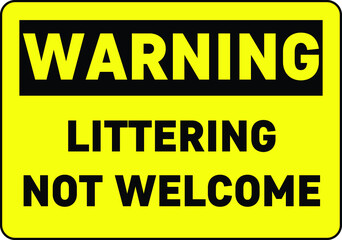 NO LITTERING DUMPING OR TRASH BANNED PROHIBITED NOTICE WARNING SIGN USE BINS
VECTOR ILLUSTRATION