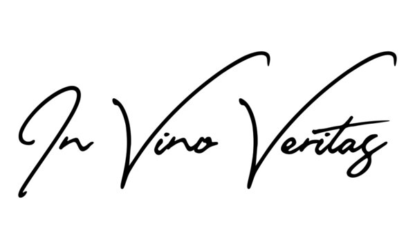In Vino Veritas Handwritten Font Calligraphy Black Color Text 
on White Background
