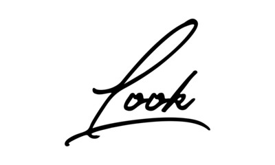 Look Handwritten Font Calligraphy Black Color Text 
on White Background