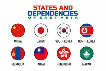 States and Dependencies of East Asia Round Flag. China, Japan, South Korea, North Korea, Mongolia, Taiwan, Hong Kong, Macau