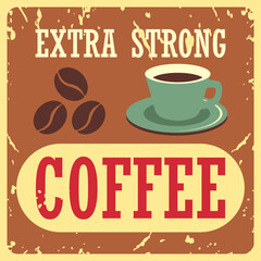cup of coffee with coffee beans for coffee shop vintage poster. vector illustration
