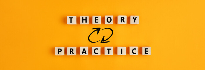 Concept of theory and practice relationship or connection. Wooden blocks with the words theory and practice. - obrazy, fototapety, plakaty