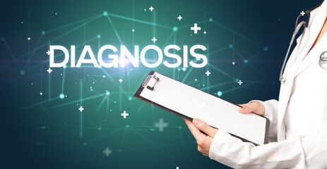Doctor fills out medical record with DIAGNOSIS inscription, medical concept