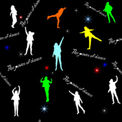Abstract seamless pattern with images of female figures in dance. Vector. Multi-colored bright silhouettes on a black background with handwritten inscription - power of dance, arranged randomly